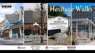 Heritage Walks - City of Markham - Unionville, Markham Village, Heritage Estates, Downtown