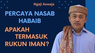 Percaya Habib, Apakah Termasuk Rukun Iman?