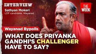 Sathyan Mokeri interview: The LDF candidate going head-to-head against Priyanka Gandhi | THE WEEK