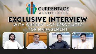 Currentage Associates Chairman Mr Malik Sajjad Haider & Top Management Interview