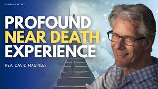 NEAR DEATH EXPERIENCE: NDE. 'I’m Home!' Beyond the Veil & Surviving Cancer with Rev. David Maginley