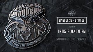 Masters of Hardcore Mayhem - Drokz & Vandal!sm | Episode #036