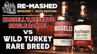 Wild Turkey Rare Breed vs Russell's Reserve Single Barrel Bourbon Reviews! RE-MASHED!