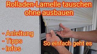 Ohne Ausbau: Rolladen-Lamelle tauschen - so einfach geht es, Anleitung, Tipps & Infos