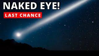 NAKED EYE COMET IS HERE! NOW WHAT?