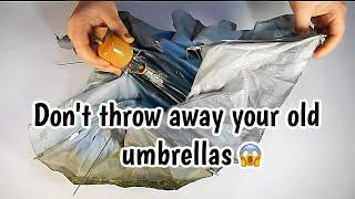 Don't throw away your old umbrellas before watching this video