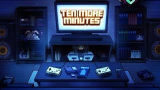 Welcome to TenMoreMinutes - Let's Play Gaming Channel