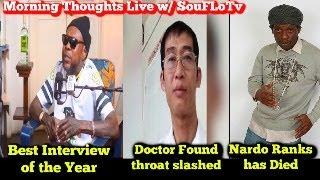 Vybz Kartel Best Interview Ever / Nardo Ranks Passes Away / Medical Doctor Found Throat Slashed