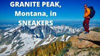 Climbing a TECHNICAL PEAK in SNEAKERS - Granite Peak: Highest Mountain in MONTANA