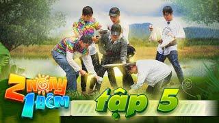 2 Ngày 1 Đêm Việt Nam |Tập 5: Trường Giang bị đồng đội chê, Ngô Kiến Huy "môi kề môi" với HIEUTHUHAI