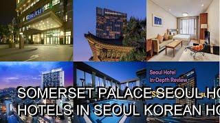 Somerset Palace Seoul hotel review  Hotels in Seoul  Korean Hotels