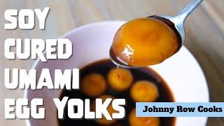 Japanese Soy Cured Umami Egg Yolks  | Johnny Row Cooks