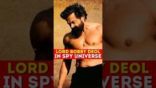 Bobby Deol in Alpha Movie from Spy Universe - Against Alia Bhatt and Hrithik Roshan