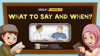 What to Say and When || Basic Islamic Course For Kids || #92Campus