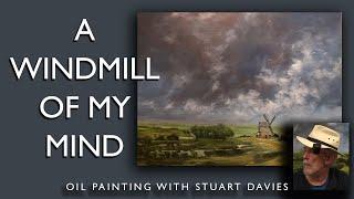 A Windmill, A Lot of Clouds And My Knees - Oil Painting With Stuart Davies