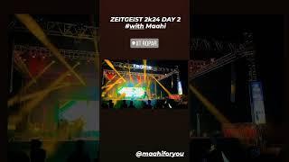 ZEITGEIST 2K24 DAY 2 With MAAHI || IIT ROPAR CULTURAL FEST 24 #MAAHI