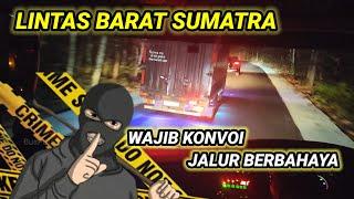 Lewat Sini Kendaraan Wajib Konvoi, Jalur Paling Berbahaya Lintas Barat Sumatra - Bus Lintas Sumatra