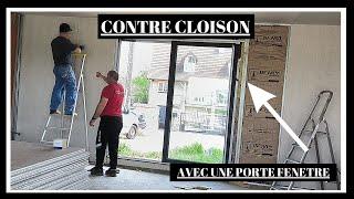 comment poser contre cloison placo avec  porte fenêtre