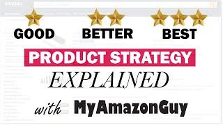 Good Better Best Product Strategy Explained