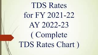 TDS Rates for F.Y. 2021-22 , A.Y. 2022-23 by Income Tax department