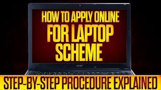 How to Apply for Laptop Scheme 2025 :: Complete Step-by-Step Procedure of Online Registration