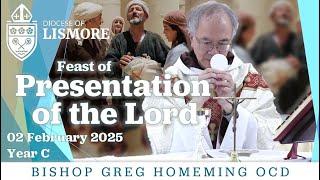 Catholic Mass Today Presentation of the Lord 02 February 2025 Bishop Greg Homeming Lismore Australia