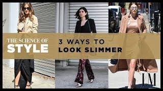 The Science of Style - 3 Ways To Look Slimmer In Your Clothes | The Science of Style