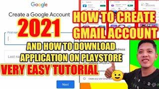 HOW TO CREATE GMAIL ACCOUNT AND HOW TO DOWNLOAD APPLICATION ON PLAYSTORE | 2021