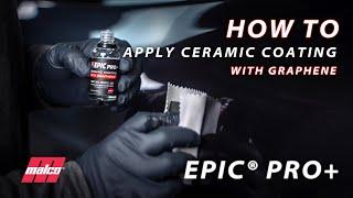 Epic®  Pro Plus Ceramic Coating with Graphene How To Video