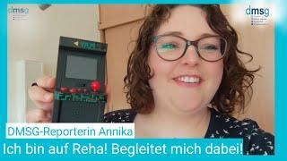 DMSG-Reporterin Annika fährt auf Reha und nimmt euch mit!!