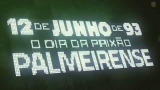 12 de Junho de 93 - O Dia da Paixão Palmeirense - O Filme