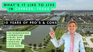 Pros ands Cons of Cypress, Tx - My 10 year review and thoughts - Should you move to Cypress in 2024?