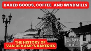 The History of Van de Kamp's Bakeries