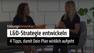 L&D-Strategie entwickeln: 4 Tipps, damit Dein Plan wirklich aufgeht