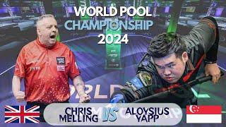 CHRIS MELLING VS ALOYSIUS YAPP • WORLD POOL CHAMPIONSHIP 2024