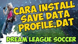 Cara Memasang Save Data profile.dat DLS Dream League Soccer - "How to install save data profile.dat"