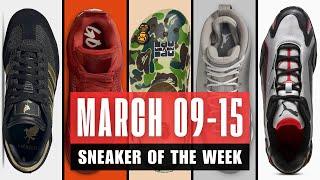 Sneaker Drops in March 09-15  Sneakerhead ALERT!