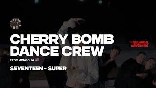 CHERRY BOMB DANCE CREW | Seventeen - Super | K-POP COVER KING COMPETITION @CNB.CherryBomb