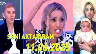 Səni axtarıram 11.06.2025 Tam veriliş / Seni axtariram 11.06.2025