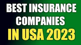 Best Insurance Companies in Usa 2023