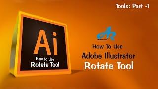 How To Use Rotate Tools in Adobe Illustrator 2017|Illustrator cc Rotate Tool Tutorial|Rotate Tool