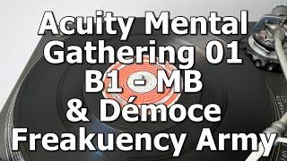 Acuity Mental Gathering 01 - B1 - MB & Démoce - Freakuency Army