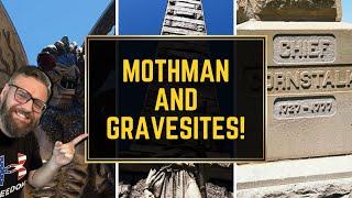 The Mothman and Chief Cornstalk’s Grave