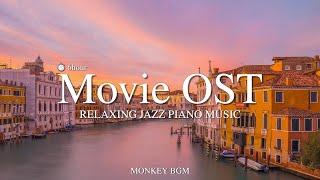  Movie OST Piano Collection l Relaxing Jazz Piano Music