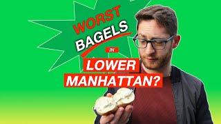 2 of the WORST Bagel Shops in Lower Manhattan | Brooklyn Bagel Blog