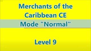 Merchants of the Caribbean CE Level 9