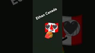 I made Ethan Canada
