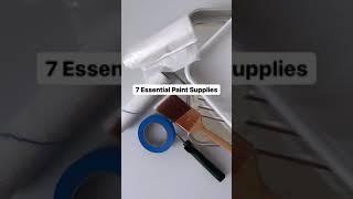 7 Essential Paint Supplies