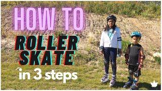 How to Roller Skate (in-line) in 3 steps for Beginners - The Absolute Basics