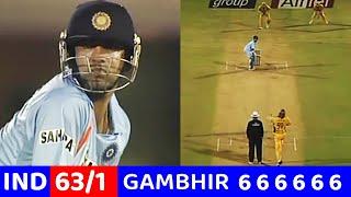 GAUTAM GAMBHIR 68 RUNS  VS AUS | INDIA VS AUSTRALIA FUTURE CUP 2007 | MOST SHOCKING BATTING EVER